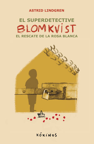 3.EL SUPER DETECTIVE BLOMKVIST. EL RESCATE DE LA ROSA BLANCA