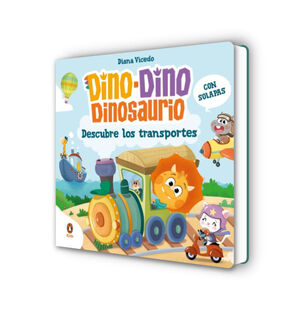 DINO-DINO DESCUBRE LOS TRANSPORTES (DINO-DINO DINOSAURIO)