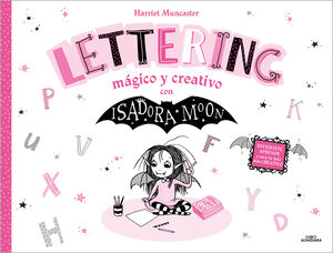 ISADORA MOON. LETTERING MAGICO Y CREATIV