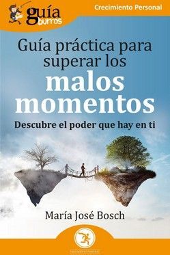 GUÍABURROS: GUÍA PRÁCTICA PARA SUPERAR LOS MALOS MOMENTOS