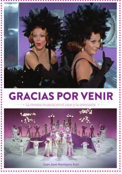 GRACIAS POR VENIR LA REVISTA MUSICAL EN EL CINE Y TELEVISIÓN