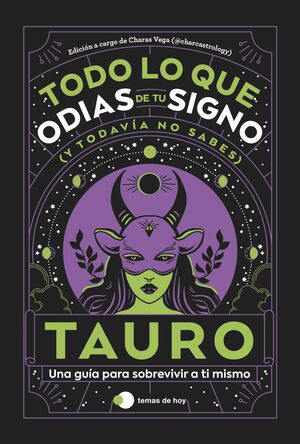 TAURO: TODO LO QUE ODIAS DE TU SIGNO Y TODAVÍA NO SABES