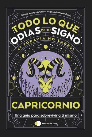 CAPRICORNIO: TODO LO QUE ODIAS DE TU SIGNO Y TODAVÍA NO SABES