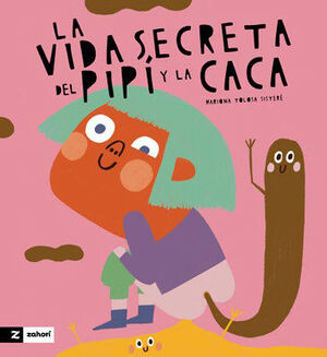 VIDA SECRETA DEL PIPÍ Y LA CACA, LA