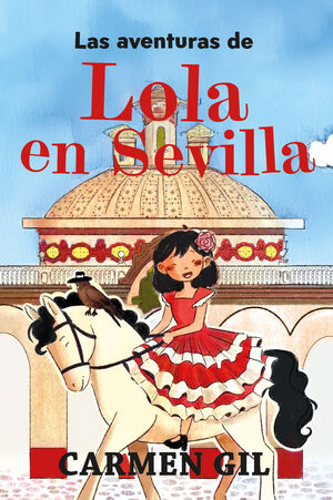 AVENTURAS DE LOLA EN SEVILLA