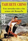 TABURETE CHINO : UNA INTRODUCCIÓN A LAS ARMAS DEL KUNG-FU