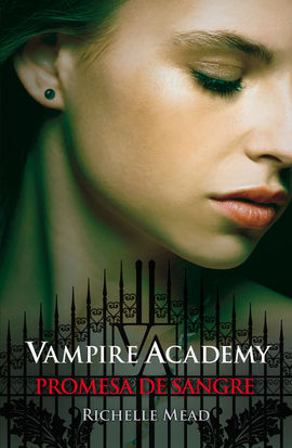 PROMESA DE SANGRE. VOL. 4 VAMPIRE ACADEMY