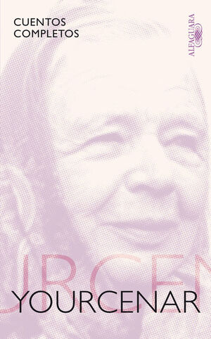 CUENTOS COMPLETOS YOURCENAR