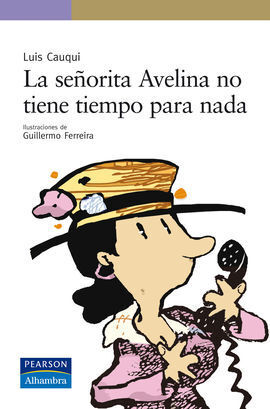 LA SEÑORITA AVELINA NO TIENE TIEMPO PARA NADA (EBOOK)