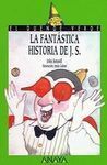 LA FANTÁSTICA HISTORIA DE J.S.