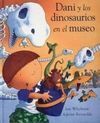 DANI Y LOS DINOSAURIOS EN EL MUSEO