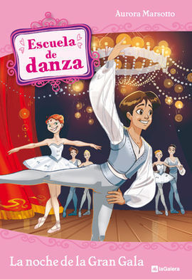 ESCUELA DE DANZA VOL. 3. LA NOCHE DE LA GRAN GALA