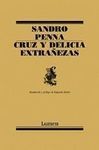 CRUZ Y DELICIA; EXTRAÑEZAS