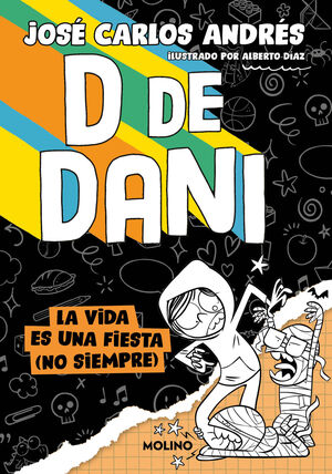 D DE DANI 3 - LA VIDA ES UNA FIESTA (NO SIEMPRE)