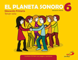 EL PLANETA SONORO, 6 EDUCACIÓN PRIMARIA