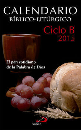 CALENDARIO BÍBLICO-LITÚRGICO 2015 - CICLO B