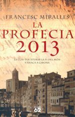 LA PROFECIA 2013