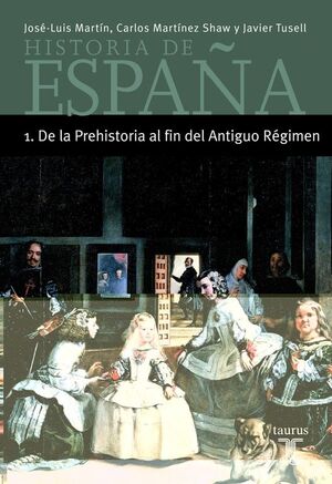 HISTORIA DE ESPAÑA I DE LA PREHISTORIA AL FÍN DEL ANTIGUO RÉGIMEN