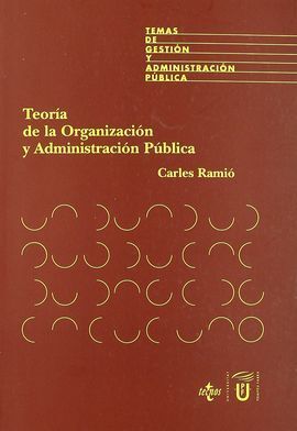 TEORÍA DE LA ORGANIZACIÓN Y ADMINISTRACIÓN PÚBLICA