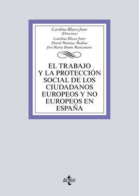 EL TRABAJO Y LA PROTECCIÓN SOCIAL DE LOS CIUDADANOS EUROPEOS Y NO EUROPEOS EN ES