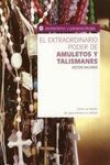 EL EXTRAORDINARIO PODER DE AMULETOS Y TALISMANES