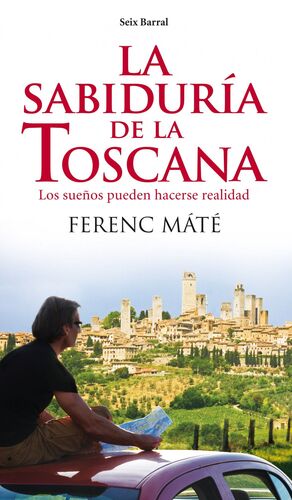 LA SABIDURÍA DE LA TOSCANA