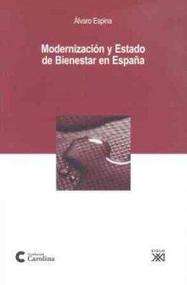 MODERNIZACION Y ESTADO DE BIENESTAR EN ESPAÑA