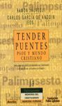 TENDER PUENTES. PSOE Y MUNDO CRISTIANO