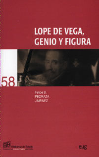 LOPE DE VEGA, GENIO Y FIGURA