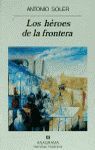 LOS HÉROES DE LA FRONTERA