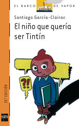 EL NIÑO QUE QUERÍA SER TINTIN