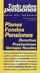 TODO SOBRE PENSIONES.PLANES,FONDOS,PENSIONES