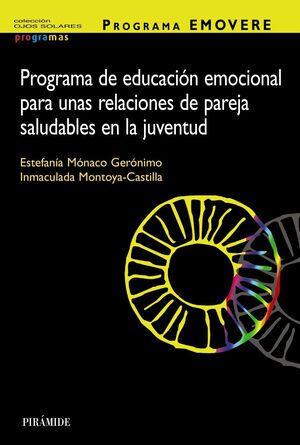 PROGRAMA EMOVERE. PROGRAMA DE EDUCACIÓN EMOCIONAL PARA UNAS RELACIONES DE PAREJA