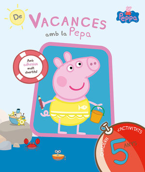 PEPPA PIG. QUADERN DE VACANCES 5 ANYS