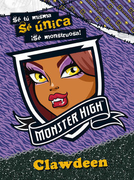 MONSTER HIGH. SE UNICA. CLAWDEEN