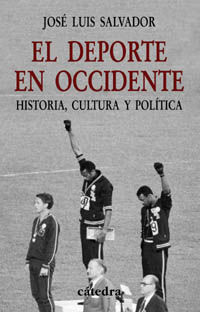 EL DEPORTE EN OCCIDENTE: HISTORIA, CULTURA Y POLÍTICA