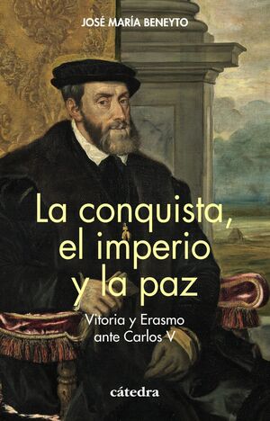 LA CONQUISTA, EL IMPERIO Y LA PAZ