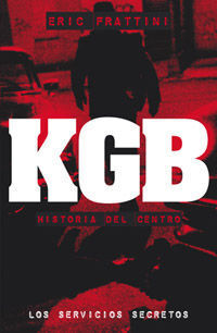 KGB HISTORIA DEL CENTRO