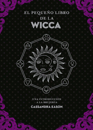 EL PEQUEÑO LIBRO DE LA WICCA