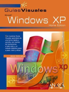 GUÍAS VISUALES WINDOWS XP HOME EDITION