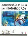 AUTOMATIZACIÓN DE TAREAS CON PHOTOSHOP CS2