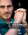 IKER CASILLAS. LA HUMILDAD DEL CAMPEÓN