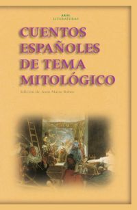 CUENTOS ESPAÑOLES DE TEMA MITOLÓGICO