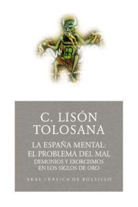 ESPAÑA MENTAL EL PROBLEMA DEL MAL DEMONIOS Y EXORC