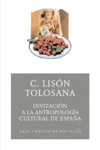 INVITACIÓN A LA ANTROPOLOGÍA CULTURAL DE ESPAÑA