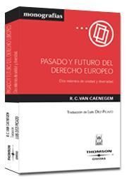 PASADO FUTURO DERECHO EUROPEO