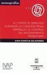 EL COMITÉ DE DERECHOS HUMANOS, LA CASACIÓN PENAL ESPAÑOLA Y EL CONTROL