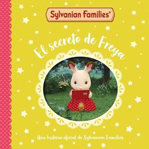 SYLVANIAN FAMILIES. UN CUENTO - EL SECRETO DE FREYA