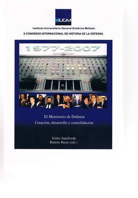 MINISTERIO DE DEFENSA: CREACIÓN, DESARROLLO Y CONSOLIDACIÓN : II CONGRESO DE HIS