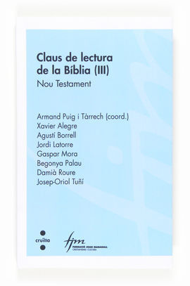 CLAUS DE LECTURA DE LA BÍBLIA (III): NOU TESTAMENT